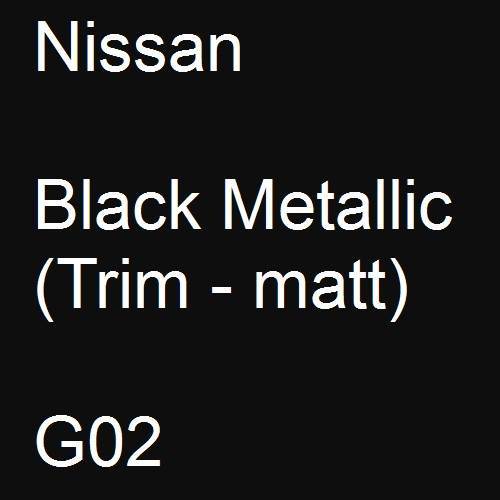 Nissan, Black Metallic (Trim - matt), G02.